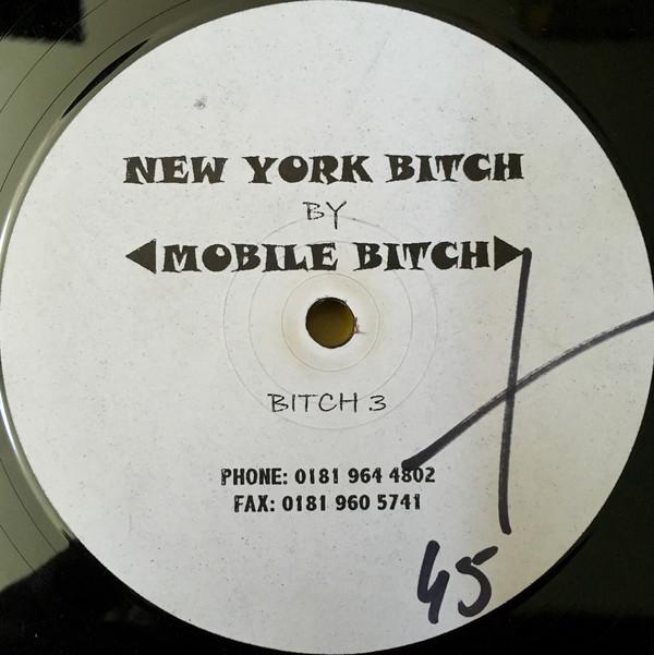 12inch Record MOBILE BITCH - New York Bitch BITCH3 Bitch Records UK Dance & Electronica Used
12inch Record MOBILE BITCH - New York Bitch BITCH3 Bitch Records UK Dance & Electronica Used