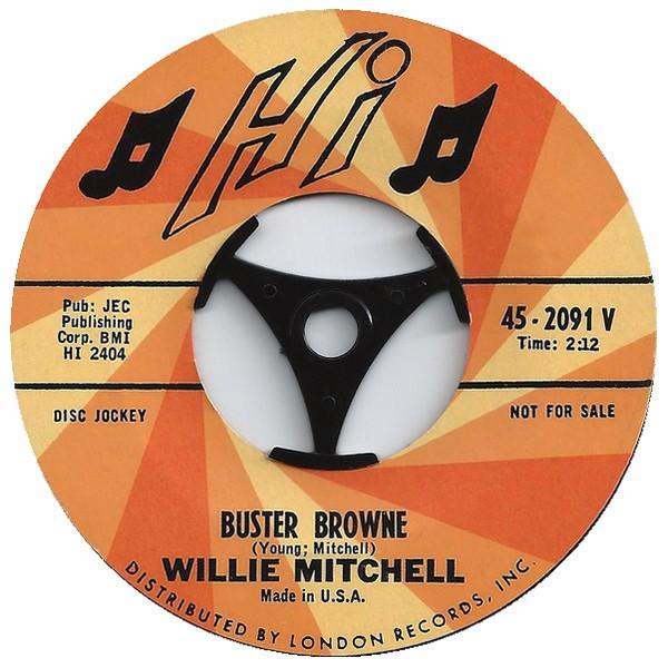 7inch Record WILLIE MITCHELL - Buster Browne / Woodchopper s Ball 452091 Hi Records 1965 US Soul/Funk Used
7inch Record WILLIE MITCHELL - Buster Browne / Woodchopper s Ball 452091 Hi Records 1965 US Soul/Funk Used