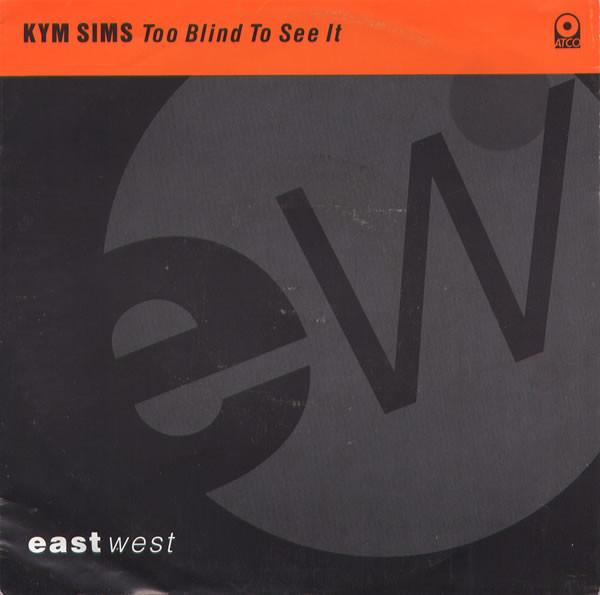 7inch Record KYM SIMS Too Blind To See It 7567986677 ATCO Records 1991 Europe Dance Electronica Used
7inch Record KYM SIMS Too Blind To See It 7567986677 ATCO Records 1991 Europe Dance Electronica Used