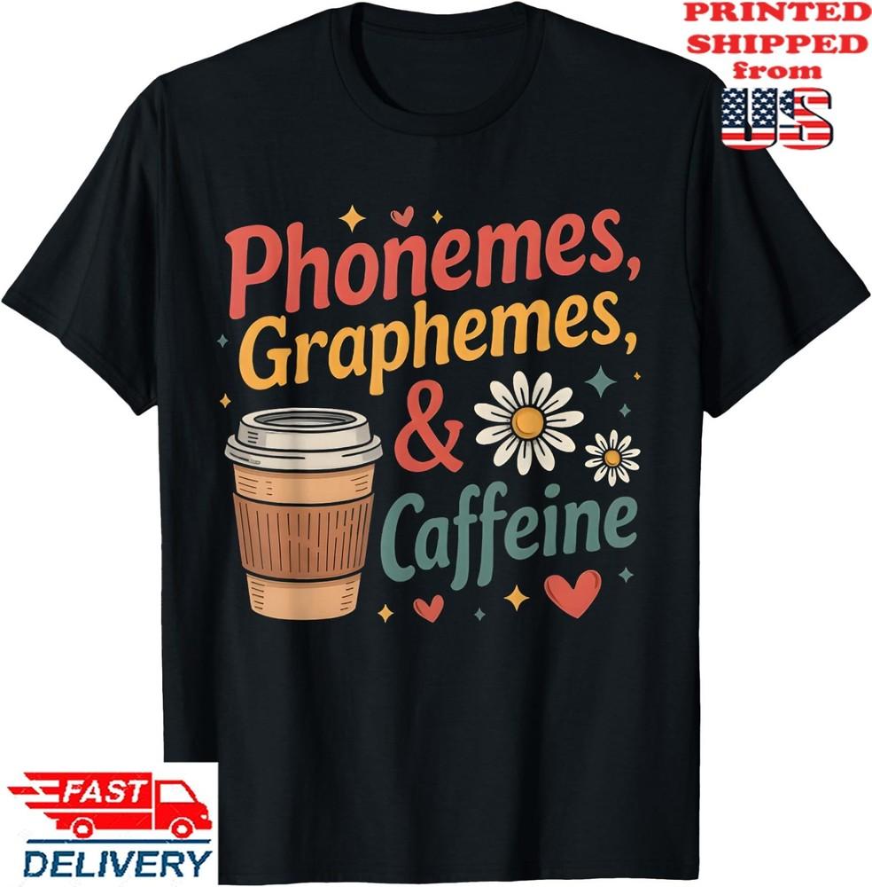 Phonemes Graphemes and Caffeine Funny Reading Back to School T-Shirt, Unisex Tee Unisex T-Shirt XL
Phonemes Graphemes and Caffeine Funny Reading Back to School T-Shirt, Unisex Tee Unisex T-Shirt XL