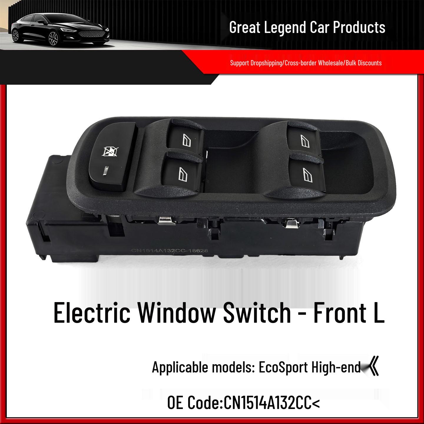 CN1514A132CC Electric Left Front Window Switch for 13-17 EcoSport Neutral
CN1514A132CC Electric Left Front Window Switch for 13-17 EcoSport Neutral