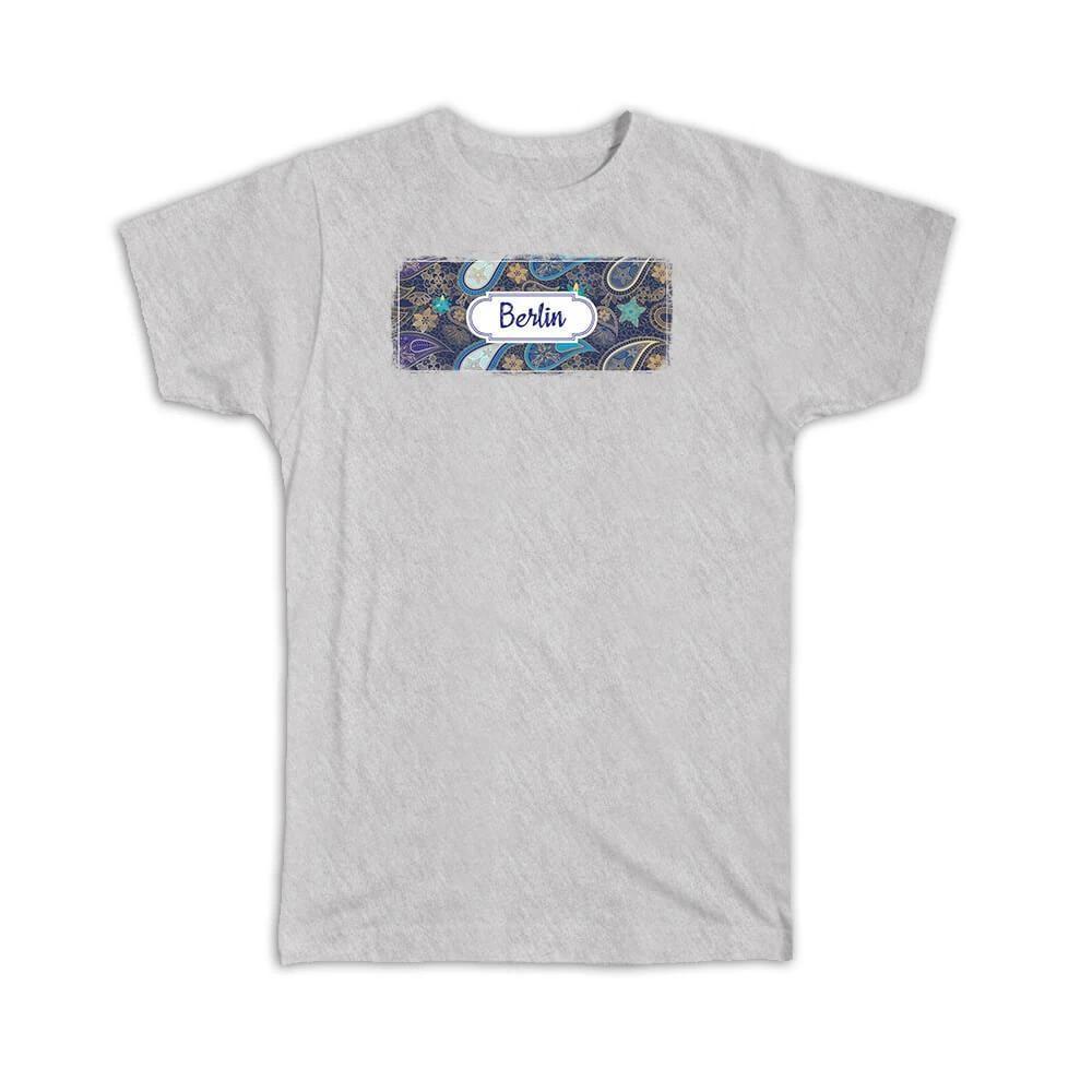 Gift T-Shirt : Berlin Germany Paisley German Souvenir Tourism S
Gift T-Shirt : Berlin Germany Paisley German Souvenir Tourism S