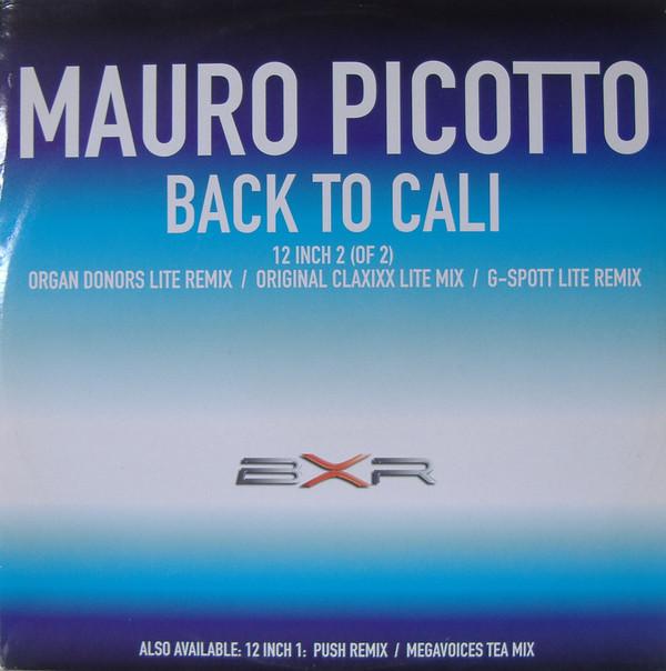 12inch Record MAURO PICOTTO - Back To Cali (2 Of 2) BXRFA0433 BXR 2002 UK Dance & Electronica Used
12inch Record MAURO PICOTTO - Back To Cali (2 Of 2) BXRFA0433 BXR 2002 UK Dance & Electronica Used