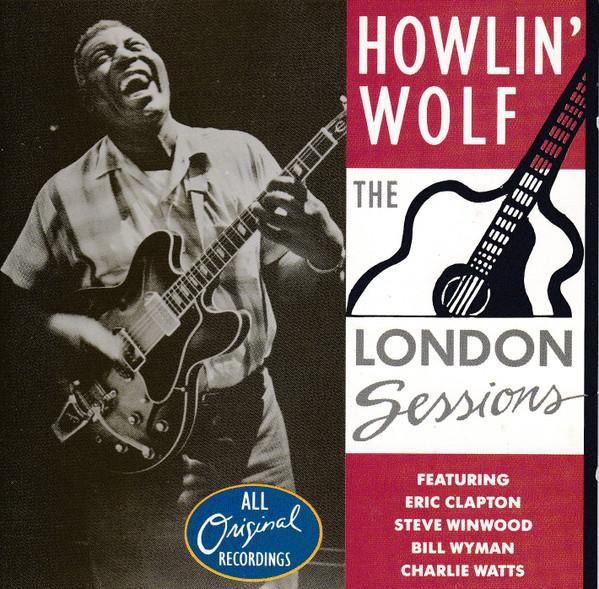 CD HOWLIN WOLF - The London Sessions 2610412 Zillion Records 1991 Japan Blues Used
CD HOWLIN WOLF - The London Sessions 2610412 Zillion Records 1991 Japan Blues Used