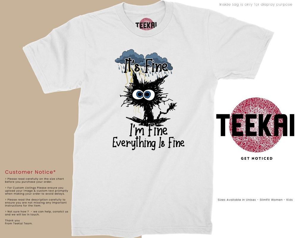 It s Fine I m Fine Everything Is Fine Funny Cat T-Shirt UNISEX Tee Cartoon Meme XL
It s Fine I m Fine Everything Is Fine Funny Cat T-Shirt UNISEX Tee Cartoon Meme XL