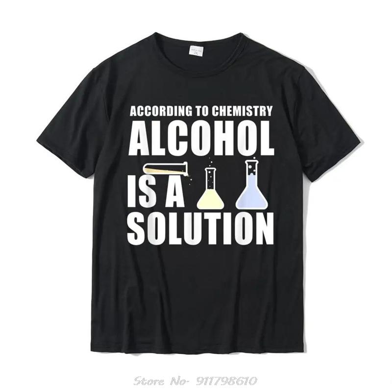 Funny Chemistry Nerd Science Alcohol Solution T-Shirt Cotton Tops Tees For Men Casual T Shirt Print Rife Fashion streetwear 4XL
Funny Chemistry Nerd Science Alcohol Solution T-Shirt Cotton Tops Tees For Men Casual T Shirt Print Rife Fashion streetwear 4XL