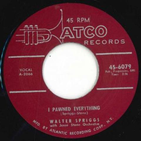 7inch Record WALTER SPRIGGS, JESSE STONE ORCHEST - I Pawned Everything / (I m Gonna) L 456079 Atco 1956 UK Blues
7inch Record WALTER SPRIGGS, JESSE STONE ORCHEST - I Pawned Everything / (I m Gonna) L 456079 Atco 1956 UK Blues