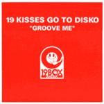 12inch Record 19 KISSES GO TO DISKO - Groove Me 19BOX001 19box Recording 1999 Japan Dance & Electronica Used
12inch Record 19 KISSES GO TO DISKO - Groove Me 19BOX001 19box Recording 1999 Japan Dance & Electronica Used
