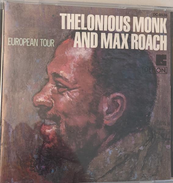 CD THELONIOUS MONK & MAX ROACH - Европейский тур DC8536,C387683 Denon Japan Джаз Б/У
CD THELONIOUS MONK & MAX ROACH - Европейский тур DC8536,C387683 Denon Japan Джаз Б/У
