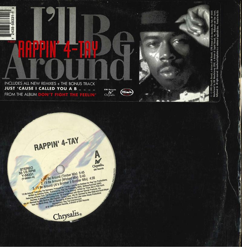 12inch Record RAPPIN 4-TAY - I ll Be Around Y58331 CHRYSALIS 1995 US Rap & Hip-Hop/R&B Used
12inch Record RAPPIN 4-TAY - I ll Be Around Y58331 CHRYSALIS 1995 US Rap & Hip-Hop/R&B Used