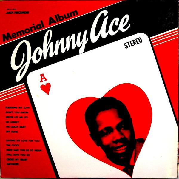 LP Record JOHNNY ACE - Johnny Ace Memorial Album MCA27014 MCA US Blues Used
LP Record JOHNNY ACE - Johnny Ace Memorial Album MCA27014 MCA US Blues Used