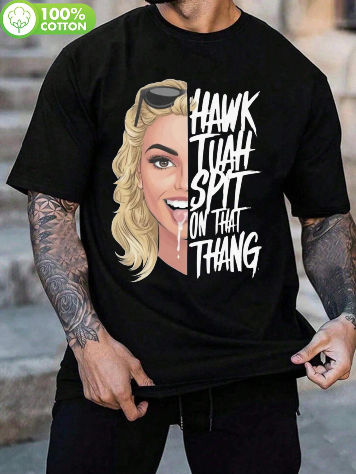 Retro Streetwear Cotton T-shirt - HAWK THUH GIRL SPIT AT THAT THANG Graphic Print XXXL
Retro Streetwear Cotton T-shirt - HAWK THUH GIRL SPIT AT THAT THANG Graphic Print XXXL