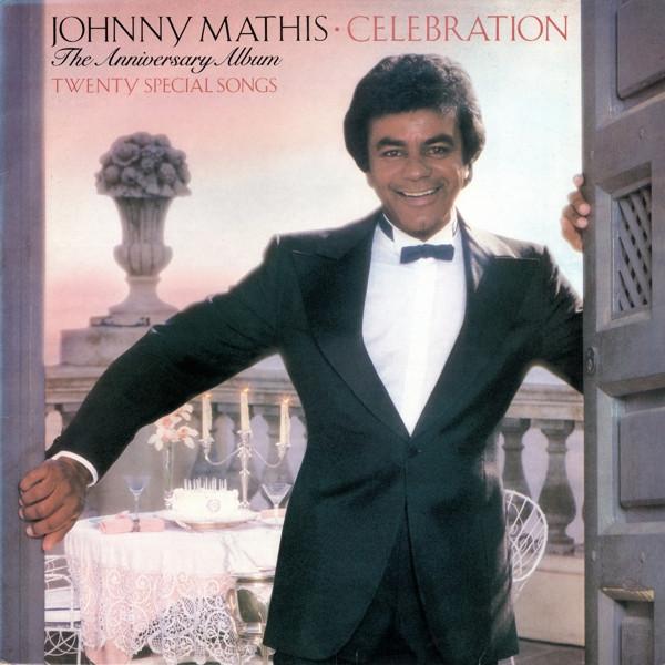 LP Record JOHNNY MATHIS - Celebration (The Anniversary Album) CBS10028 CBS 1981 UK Soul/Funk Used
LP Record JOHNNY MATHIS - Celebration (The Anniversary Album) CBS10028 CBS 1981 UK Soul/Funk Used