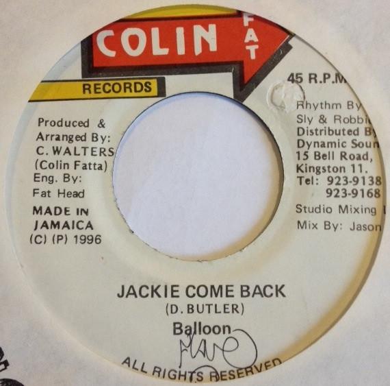7-дюймовая пластинка BALLOON Jackie Come Back NONE Colin Fat Recor 1996 Ямайка Регги Ска Даб Б/у
7-дюймовая пластинка BALLOON Jackie Come Back NONE Colin Fat Recor 1996 Ямайка Регги Ска Даб Б/у