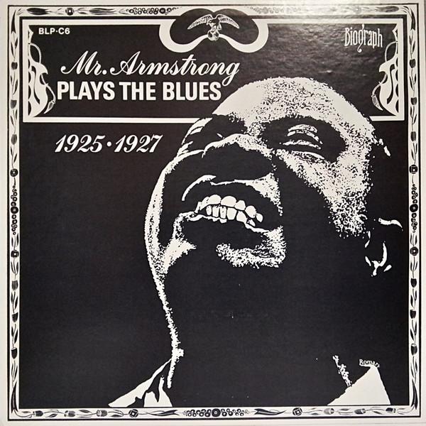 LP Record LOUIS ARMSTRONG - Mr. Armstrong Plays The Blues 1925- BLPC6 Biograph 1973 US Jazz Used
LP Record LOUIS ARMSTRONG - Mr. Armstrong Plays The Blues 1925- BLPC6 Biograph 1973 US Jazz Used