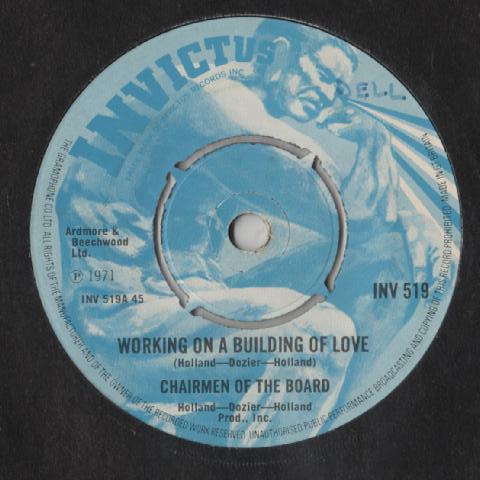 7inch Record CHAIRMEN OF THE BOARD - Working On A Building Of Love INV519 Invictus 1972 UK Soul/Funk Used
7inch Record CHAIRMEN OF THE BOARD - Working On A Building Of Love INV519 Invictus 1972 UK Soul/Funk Used