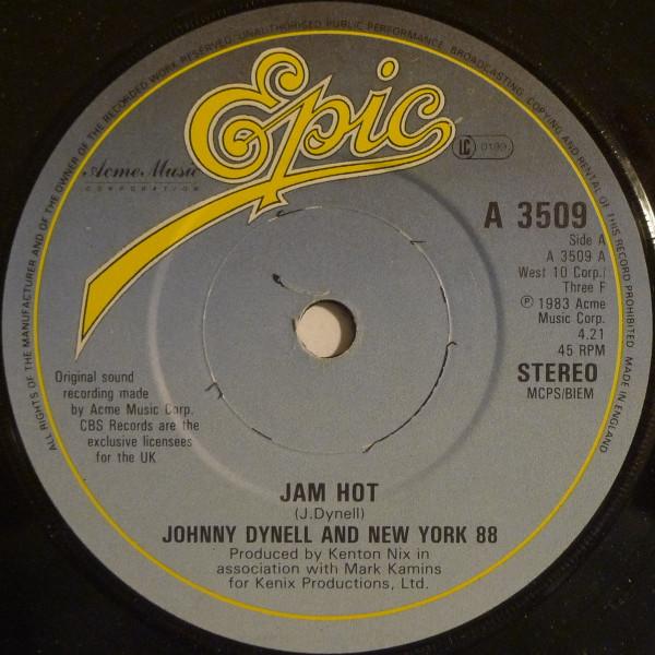 12inch Record JOHNNY DYNELL & NEW YORK 88 - Jam Hot A3509 Epic, Acme Musi 1983 UK Dance & Electronica Used
12inch Record JOHNNY DYNELL & NEW YORK 88 - Jam Hot A3509 Epic, Acme Musi 1983 UK Dance & Electronica Used