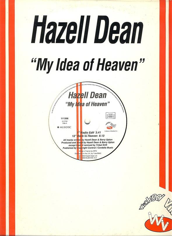 12inch Record HAZELL DEAN - My Idea Of Heaven 111306 Wicked Vibes, M 1993 UK & Europ Dance & Electronica Used
12inch Record HAZELL DEAN - My Idea Of Heaven 111306 Wicked Vibes, M 1993 UK & Europ Dance & Electronica Used