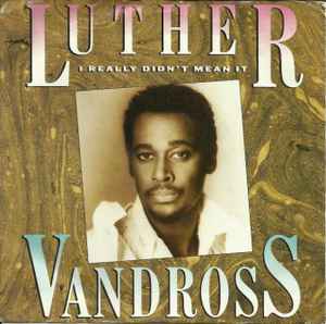 7inch Record LUTHER VANDROSS - I Really Didn t Mean It 3407201 Epic 1987 US Soul/Funk Used
7inch Record LUTHER VANDROSS - I Really Didn t Mean It 3407201 Epic 1987 US Soul/Funk Used