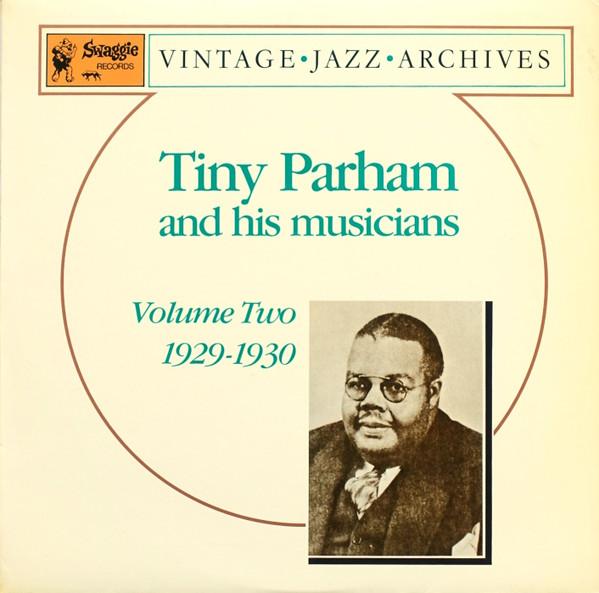 LP Record TINY PARHAM Volume Two 19291930 832 SWAGGIE 1985 Australia Jazz Used
LP Record TINY PARHAM Volume Two 19291930 832 SWAGGIE 1985 Australia Jazz Used