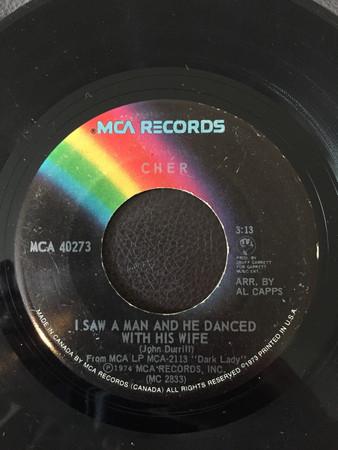 7inch Record CHER I Saw A Man And He Danced With His MCA40273 MCA Records 1974 Canada Rock Used
7inch Record CHER I Saw A Man And He Danced With His MCA40273 MCA Records 1974 Canada Rock Used