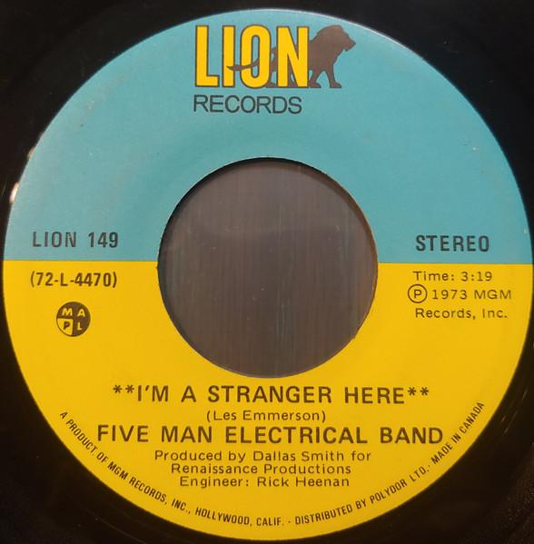 7inch Record FIVE MAN ELECTRICAL BAND - I m A Stranger Here LION149 Lion Records 1973 Canada Rock Used
7inch Record FIVE MAN ELECTRICAL BAND - I m A Stranger Here LION149 Lion Records 1973 Canada Rock Used