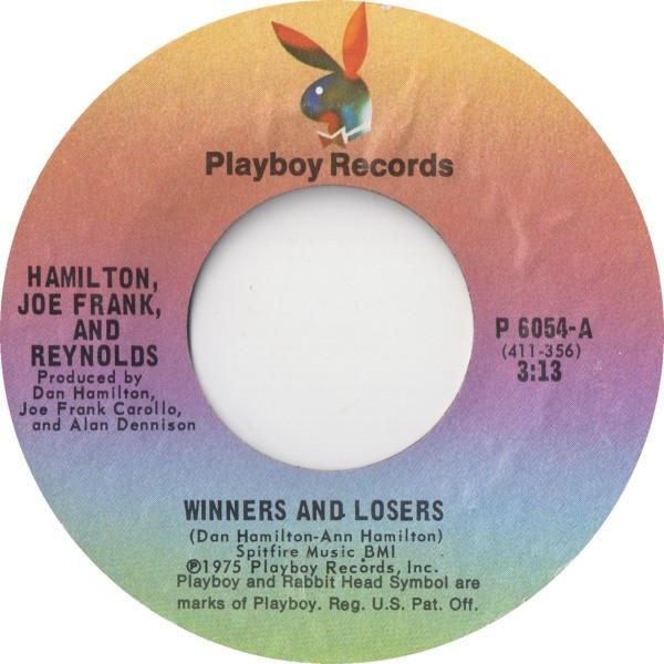 7inch Record HAMILTON JOE FRANK REYNOLDS Winners And Losers P6054 Playboy Records 1975 US SoulFunk Used
7inch Record HAMILTON JOE FRANK REYNOLDS Winners And Losers P6054 Playboy Records 1975 US SoulFunk Used