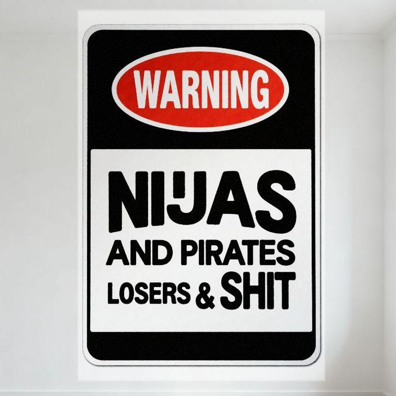 NIJAS AND PIRATES LOSERS & SHIT Warning Metal Tin Sign Bold Vintage Warning Sign High Contrast Wall Decor for Home Bar Man Cave 20x30cm(7.8x11.8inch)
NIJAS AND PIRATES LOSERS & SHIT Warning Metal Tin Sign Bold Vintage Warning Sign High Contrast Wall Decor for Home Bar Man Cave 20x30cm(7.8x11.8inch)