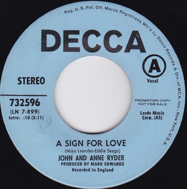 7inch Record JOHN & ANNE RYDER - A Sign For Love / Love Is 732596 Decca 1969 US Pop Used
7inch Record JOHN & ANNE RYDER - A Sign For Love / Love Is 732596 Decca 1969 US Pop Used