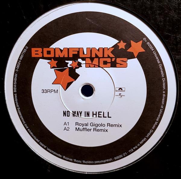 12inch Record BOMFUNK MC S - No Way In Hell 00602498677650 POLYDOR 2004 Europe Dance & Electronica Used
12inch Record BOMFUNK MC S - No Way In Hell 00602498677650 POLYDOR 2004 Europe Dance & Electronica Used