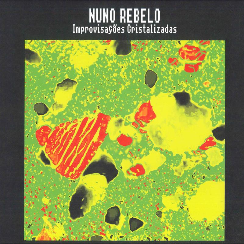 LP Record NUNO REBELO Improvisaes Cristalizadas ZAM013 Holuzam 2023 Portugal Dance Electronica
LP Record NUNO REBELO Improvisaes Cristalizadas ZAM013 Holuzam 2023 Portugal Dance Electronica