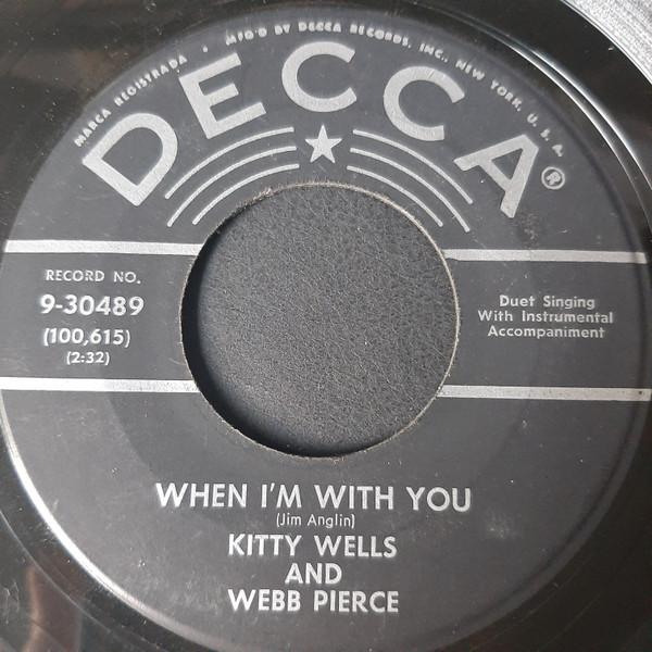 7inch Record WEBB PIERCE & KITTY WELLS - When I m With You / One Week Later 930489 DECCA US Country/Folk Used
7inch Record WEBB PIERCE & KITTY WELLS - When I m With You / One Week Later 930489 DECCA US Country/Folk Used