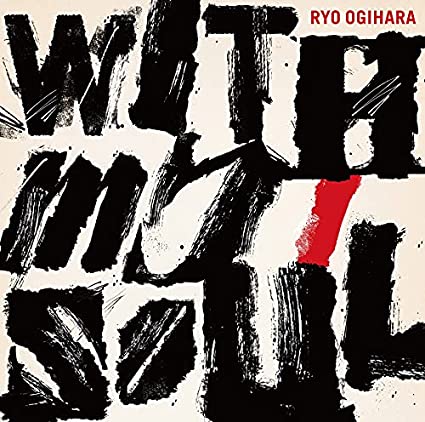 CD RYO OGIWARA With My Soul DOD017 Days Of Delight 2021 Japan Obi Jazz
CD RYO OGIWARA With My Soul DOD017 Days Of Delight 2021 Japan Obi Jazz