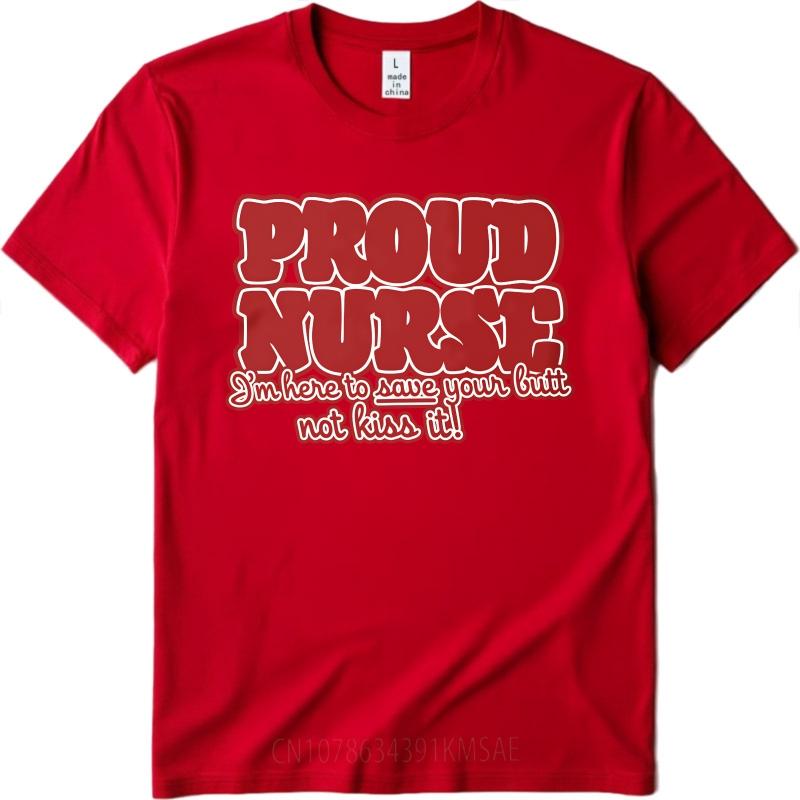 Stylish For Man Summer tshirt Proud Nurse Here To Save Your Butt Not Kiss It Short Sleeve Street Wear O Neck For Man Top Tees S
Stylish For Man Summer tshirt Proud Nurse Here To Save Your Butt Not Kiss It Short Sleeve Street Wear O Neck For Man Top Tees S