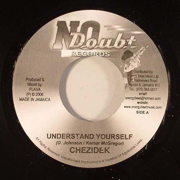 7inch Record CHEZIDEK - Understand Yourself NONE No Doubt Record 2006 Jamaica Reggae, Ska & Dub Used
7inch Record CHEZIDEK - Understand Yourself NONE No Doubt Record 2006 Jamaica Reggae, Ska & Dub Used