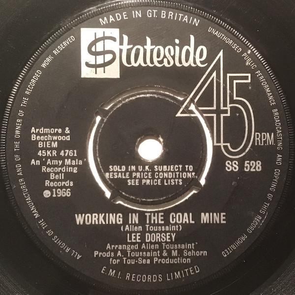 7inch Record LEE DORSEY - Working In The Coal Mine SS528 Stateside 1966 UK Soul/Funk Used
7inch Record LEE DORSEY - Working In The Coal Mine SS528 Stateside 1966 UK Soul/Funk Used