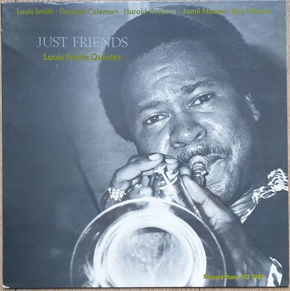 LP Record LOUIS SMITH QUINTET - Just Friends SCS1096 SteepleChase 1978 Denmark Jazz Used
LP Record LOUIS SMITH QUINTET - Just Friends SCS1096 SteepleChase 1978 Denmark Jazz Used