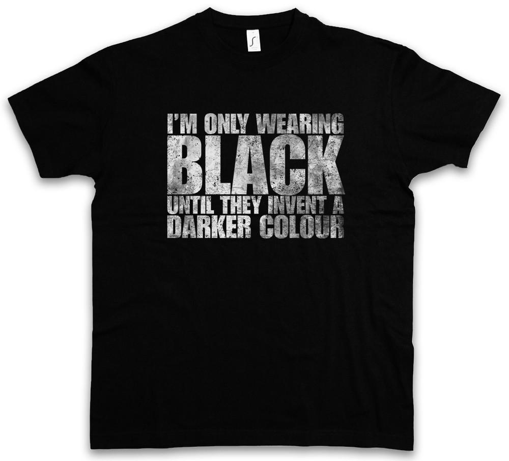 I AM ONLY WEARING BLACK UNTIL THEY INVENT A DARKER COLOUR T-SHIRT Gamer Geek L
I AM ONLY WEARING BLACK UNTIL THEY INVENT A DARKER COLOUR T-SHIRT Gamer Geek L