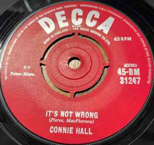 7inch Record CONNIE HALL - It s Not Wrong / The Poison In Your 31247 Decca UK Folk Used
7inch Record CONNIE HALL - It s Not Wrong / The Poison In Your 31247 Decca UK Folk Used