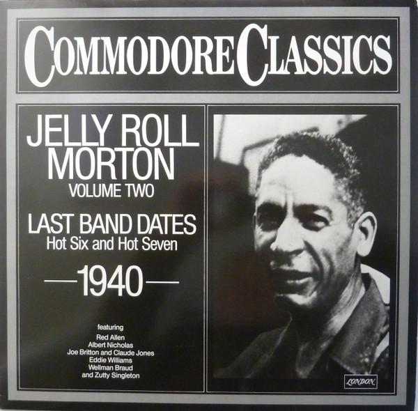 LP Record JELLY ROLL MORTON - Jelly Roll Morton Volume Two 624546AG Commodore 1981 Germany Blues Used
LP Record JELLY ROLL MORTON - Jelly Roll Morton Volume Two 624546AG Commodore 1981 Germany Blues Used