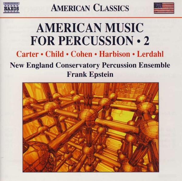 CD NEW ENGLAND CONSERVATORY PERCUSSION - American Music For Percussion 2 8559684 Naxos 2011 US Classical Used
CD NEW ENGLAND CONSERVATORY PERCUSSION - American Music For Percussion 2 8559684 Naxos 2011 US Classical Used