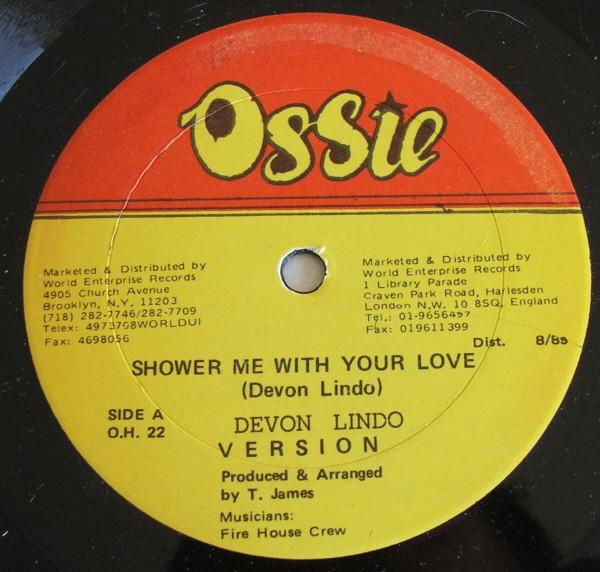 12inch Record DEVON LINTON - Shower Me With Your Love OH22 Ossie 1990 US Reggae, Ska & Dub Used
12inch Record DEVON LINTON - Shower Me With Your Love OH22 Ossie 1990 US Reggae, Ska & Dub Used