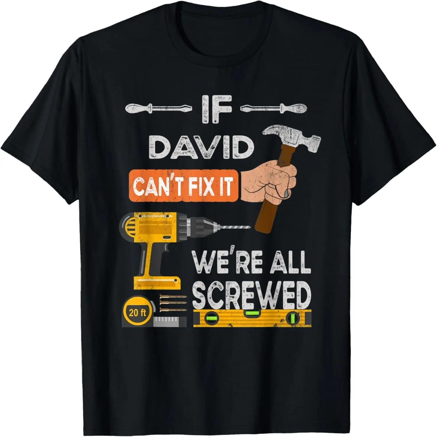 Mens Funny If David can t fix it, we re all screwed handyman T-Shirt XXXXXL чорний
Mens Funny If David can t fix it, we re all screwed handyman T-Shirt XXXXXL чорний