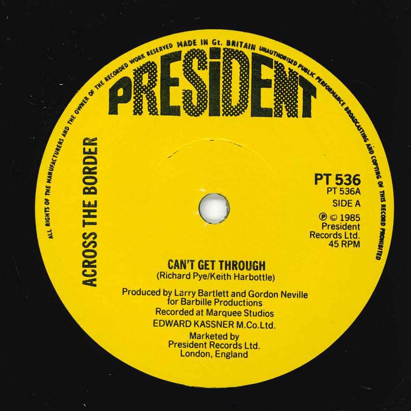7inch Record ACROSS THE BORDER - Can t Get Through PT536 President Recor 1985 UK Rock Used
7inch Record ACROSS THE BORDER - Can t Get Through PT536 President Recor 1985 UK Rock Used