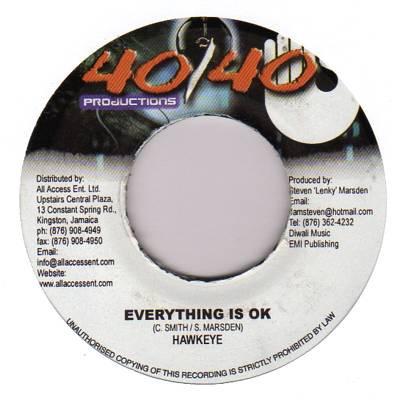 7inch Record HAWKEYE - Everything Is Ok NONE 40/40 Productio 2004 Jamaica Reggae, Ska & Dub Used
7inch Record HAWKEYE - Everything Is Ok NONE 40/40 Productio 2004 Jamaica Reggae, Ska & Dub Used