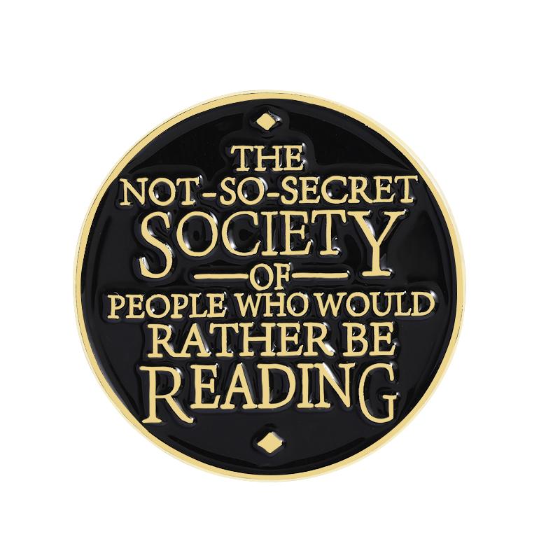 The Not So Secret Society Of People Who Would Rather Be Reading Enamel Pin Bookworm Book Lover Brooch Lapel Badge Jewelry Gifts
The Not So Secret Society Of People Who Would Rather Be Reading Enamel Pin Bookworm Book Lover Brooch Lapel Badge Jewelry Gifts