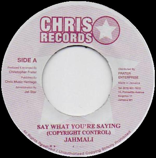 7inch Record JAHMALI - Say What You re Saing NONE Chris Records Jamaica Reggae, Ska & Dub Used
7inch Record JAHMALI - Say What You re Saing NONE Chris Records Jamaica Reggae, Ska & Dub Used