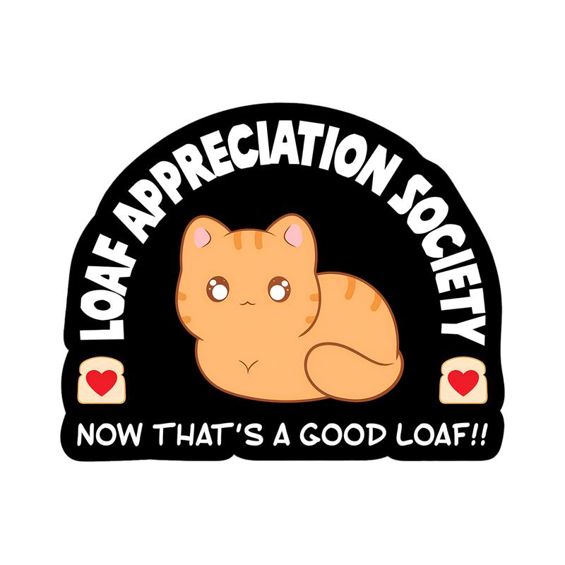 Loaf Appreciation Society Car Stickers Funny Creative Waterproof Vinyl Decal Motorcycle Decorative Accessories 15x12cm
Loaf Appreciation Society Car Stickers Funny Creative Waterproof Vinyl Decal Motorcycle Decorative Accessories 15x12cm