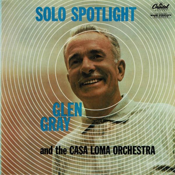 LP Record GLEN GRAY & THE CASA LOMA ORCHESTRA - Solo Spotlight EMS1147 Capitol Records 1959 UK Jazz Used
LP Record GLEN GRAY & THE CASA LOMA ORCHESTRA - Solo Spotlight EMS1147 Capitol Records 1959 UK Jazz Used