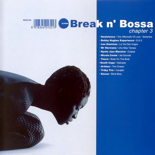 CD VARIOUS - Break N Bossa Chapter 3 SCCD321 Schema 2000 Italy Dance & Electronica Used
CD VARIOUS - Break N Bossa Chapter 3 SCCD321 Schema 2000 Italy Dance & Electronica Used